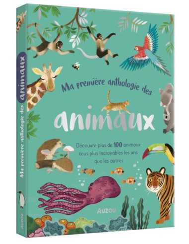 Ma première anthologie des animaux -...