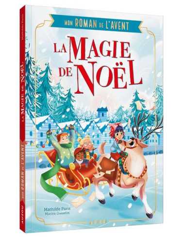 Roman de l'Avent La magie de Noël -...