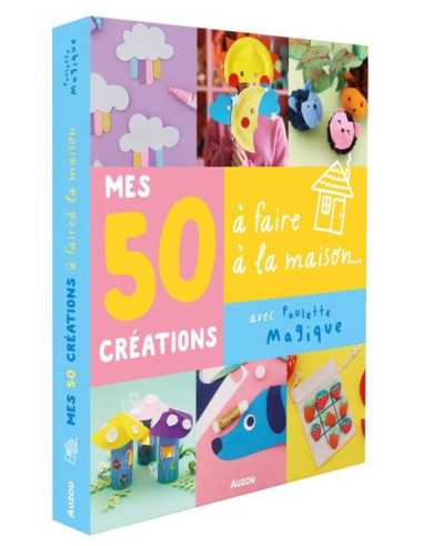 Livre 50 créations à faire à la...