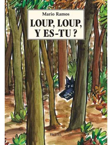 Livre Loup, Loup, y es-tu ? - L'école...