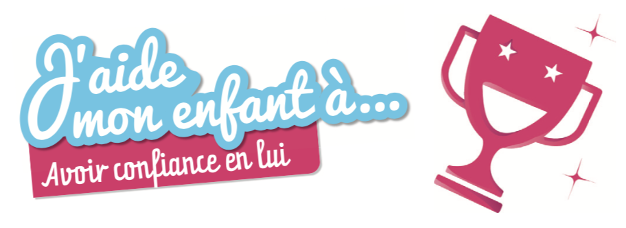 Activités pour aider un enfant à avoir confiance en lui